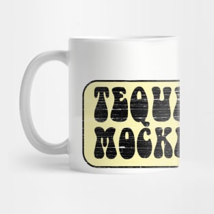 tequila Mockingbird distressed Mug